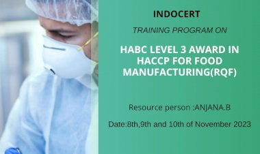 INDOCERT- Training program on HABC level 3 award in HACCP for food manufacuring(RQF)